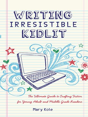 cover image of Writing Irresistible Kidlit